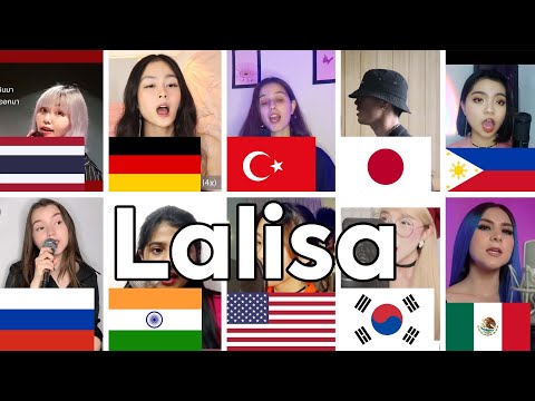 Who Sang it Better: lisa - lalisa (Russia,Mexico,India,US,Turkey,Philippines,Thailand,South Korea)
