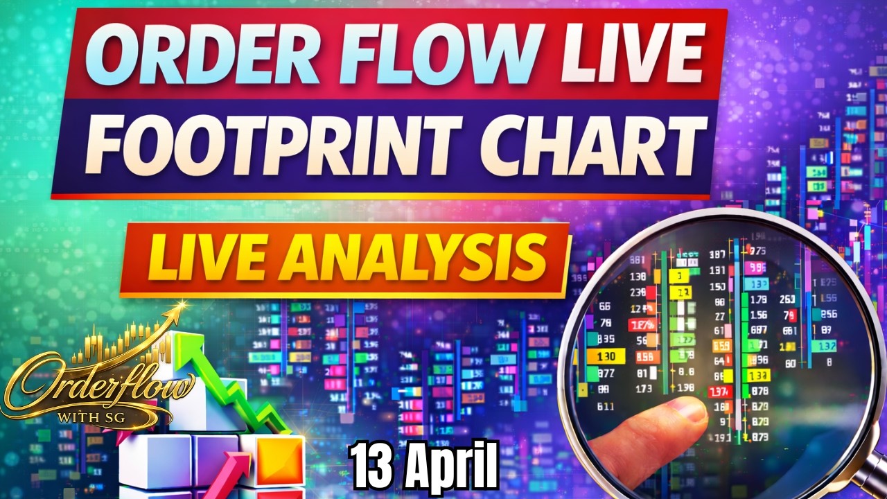 Live Order Flow Footprint Chart Analysis | 13 April