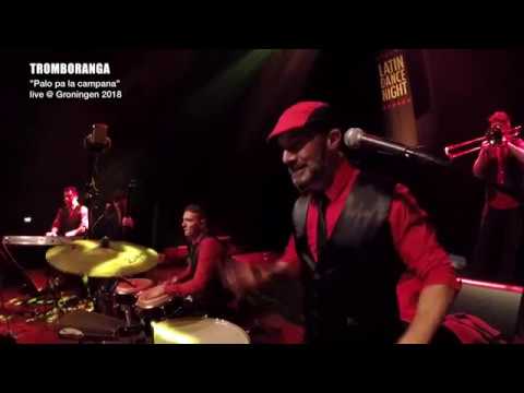 TROMBORANGA World Tour Salsa Dura "Palo pa la campana" "sold out" Groningen