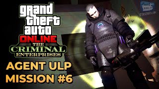 GTA Online - Agent ULP Mission #6 - Cleanup