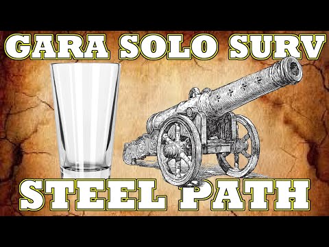 Gara Solo Steel Path Survival