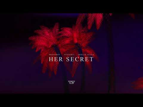 Braveboy x System32 x Arielle Alexa - Her Secret "2019 Release"