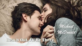 Reach Out I&#39;ll Be There Michael McDonald (TRADUÇÃO) HD (Lyrics Video)