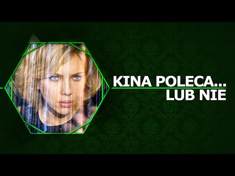 Kina Poleca... lub nie '40 - Lucy