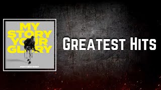 Greatest Hits Lyrics - Matthew West