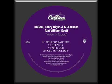 DaSouL, Fabry Diglio & M.A.D.Boss Feat William Scott Moon in Taurus (Deep Mix)