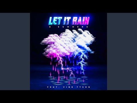 Let It Rain (feat. Vibe Tyson)
