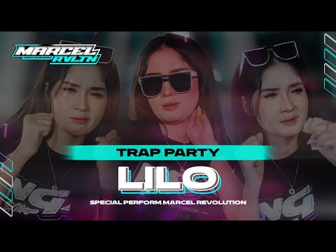 DJ LILO || STYLE TRAP PARTY || MARCEL REVOLUTION