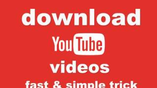 fast downloading YouTube videos on Android phone