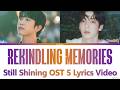 Soobin 'Rekindling Memories' Lyrics Still Shining OST (수빈 '기억속 켜진불' 샤이닝 OST Part.5 )