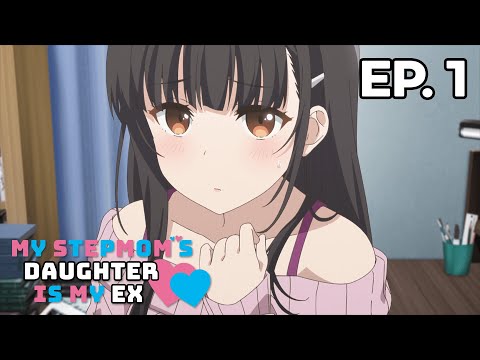 My Stepmom's Daughter Is My Ex - Épisode 1 - VOSTFR
