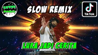 Download lagu DJ SLOW LUKA JADI CERITA VIRAL SOUND TIKTOK LAGU SEDIH mp3
