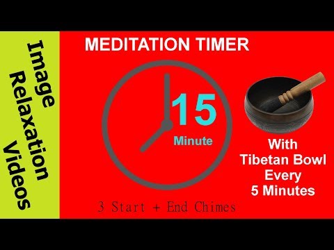 15 Minute Meditation Timer with Tibetan Bowl Every 5 Minutes plus 3 Chimes At Start & End