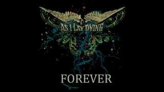 AS I LAY DYING - Forever [lyrics]