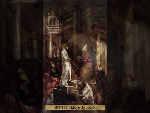 JKS 152 - Môj milý Ježišu