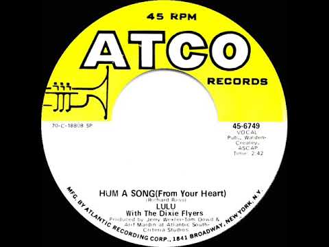 1970 HITS ARCHIVE: Hum A Song (From Your Heart) - Lulu (with The Dixie Flyers) (mono 45)
