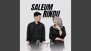 Download lagu SALEUM RINDU mp3