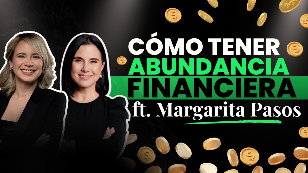 #MargaritaPasos: rompiendo techos mentales y ganando más dinero- #VilmaNúñez