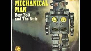 Bent Bolt & the Nuts - The Mechanical Man