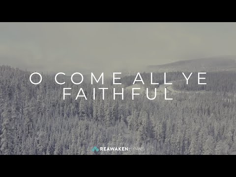 O Come All Ye Faithful (Christmas Lyric Video)