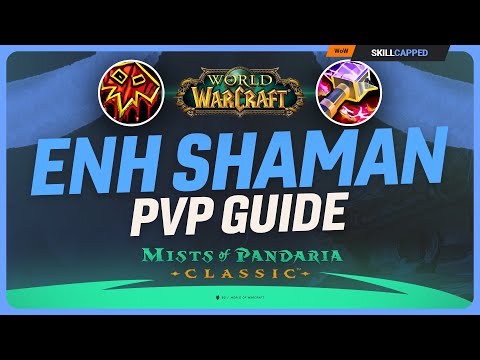 Enhancement Shaman Mists of Pandaria PvP Guide | Best Talents, Glyphs, Gear, Professions & Macros