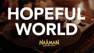 Naâman - Hopeful World