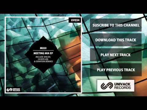 MUUI - Meeting Mia (Oliver Lieb Remix)   Tech House - Minimal - Deep