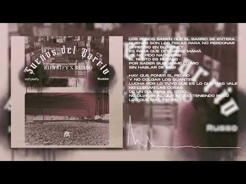 KIFYKIFY x RUSSO SUEÑOS DEL BARRIO (VIDEO LYRIC)