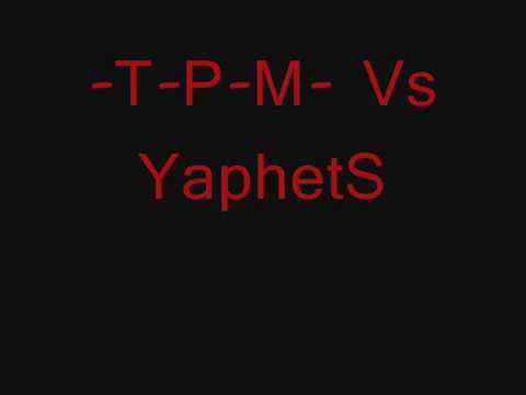 X1 MUCHAOS:-T-P-M- Vs YaphetS-