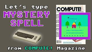 Let's Type Mystery Spell from COMPUTE! Magazine - Commodore 64 - Issue 40, September 1983