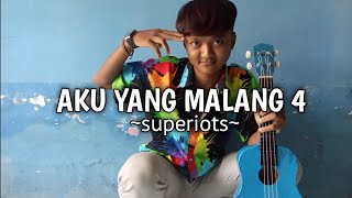 Download lagu AKU YANG MALANG 4 - Superiots || COVER UKULELE mp3 Download lagu AKU YANG MALANG 4 - Superiots || COVER UKULELE mp3