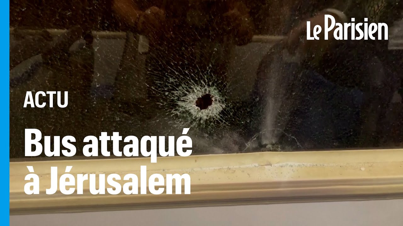 Attaque terroriste d’un bus à Jérusalem : «Les tirs ont commencé, deux personnes à l’extérieur sont