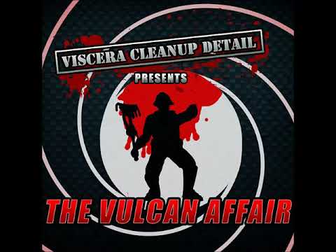 Viscera Cleanup Detail: The Vulcan Affair Soundtrack 05 - Shaken. Stirred. Blended. Consumed