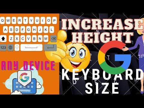 how to do big keyboard size increase height of keyboard short gboard setting redmi xiaomi device