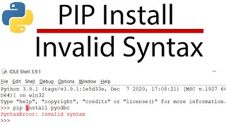 PIP Install Invalid Syntax - PIP Syntax Error - Quick Solution - Don&#39;t Miss the Description