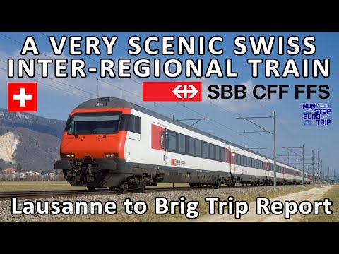 UM TREM INTER-REGIONAL SUÍÇO MUITO CÊNICO / REVISÃO SBB RE460 / RELATÓRIO DE VIAGEM DE TREM SUÍÇO