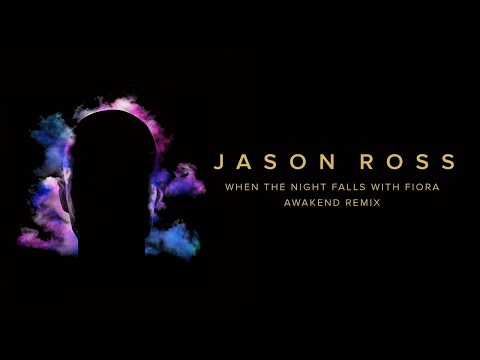 Jason Ross - When The Night Falls (with Fiora) (AWAKEND Remix) | Ophelia Records