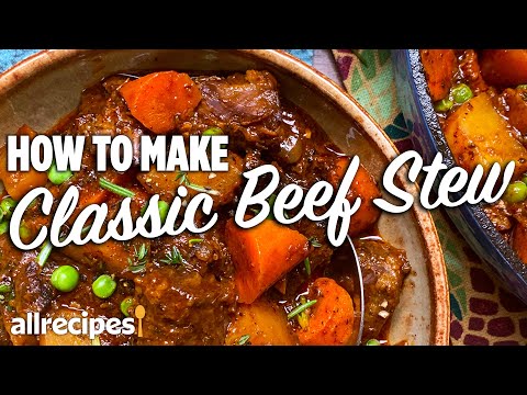 How to Make Classic Beef Stew | You Can Cook That |...