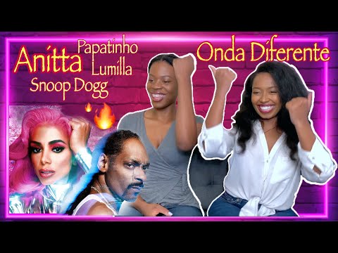 Anitta with Ludmilla and Snoop Dogg feat. Papatinho - Onda Diferente REACTION