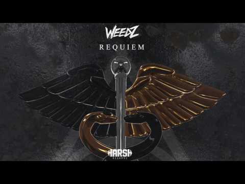 Weedz - Requiem [Harsh Records]