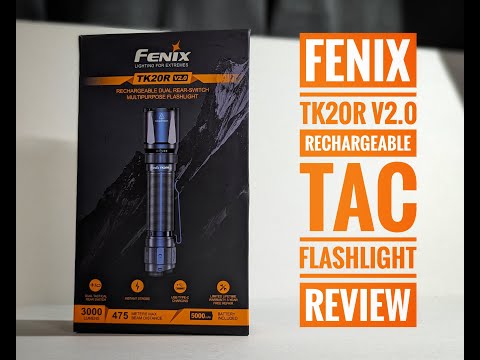 Fenix TK20R V2.0 Rechargeable Tac Flashlight Review