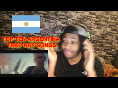 TOP 10 BEST ARGENTINA TRAP RAP SONGS (REACTION)