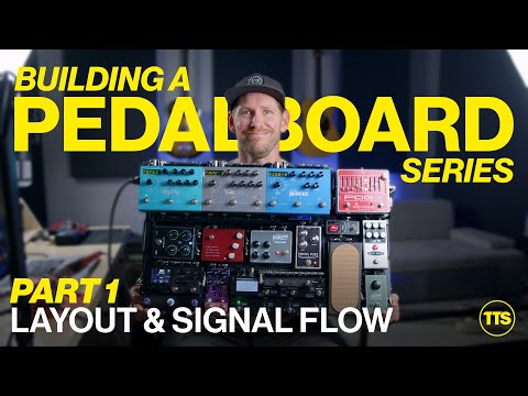 Part 1 - Layout & Signal Flow (Building a Pedalboard Series)