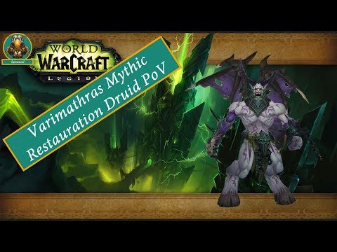 Varimathras Mythic - Antorus the Burning Throne - Restauration Druid POV