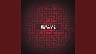 Weight of the World