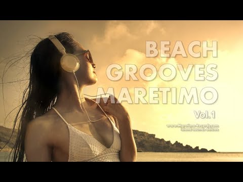 DJ Maretimo - Beach Grooves Maretimo Vol.1 (Full Album) HD, 2+ Hours, Balearic Chill House Music