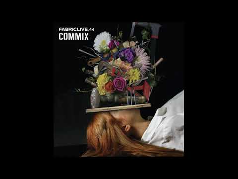 Fabriclive 44 - Commix (2009) Full Mix Album