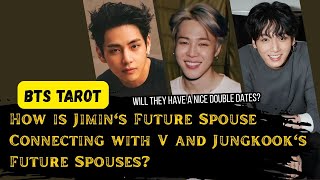 Download lagu [BTS TAROT]How is Jimin's Future Spouse Connecting with V and Jungkook's Future Spouses? mp3