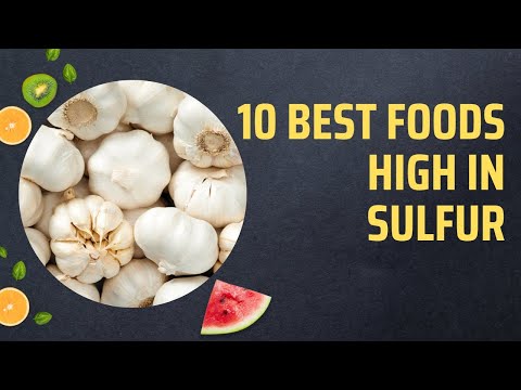 10 Best Foods High In Sulfur