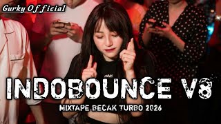 Download lagu INDOBOUNCE V8!!! MIXTAPE BECAK TURBO 2026 MEDAN CLUB PARTY mp3